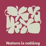 Nature is calling
