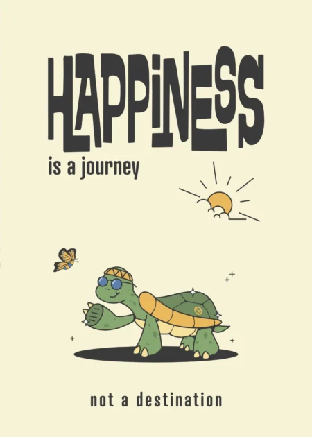 Happiness is a journey