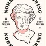 Normal is Boring