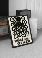 Арт постер Things Can Get Messy - Image 2