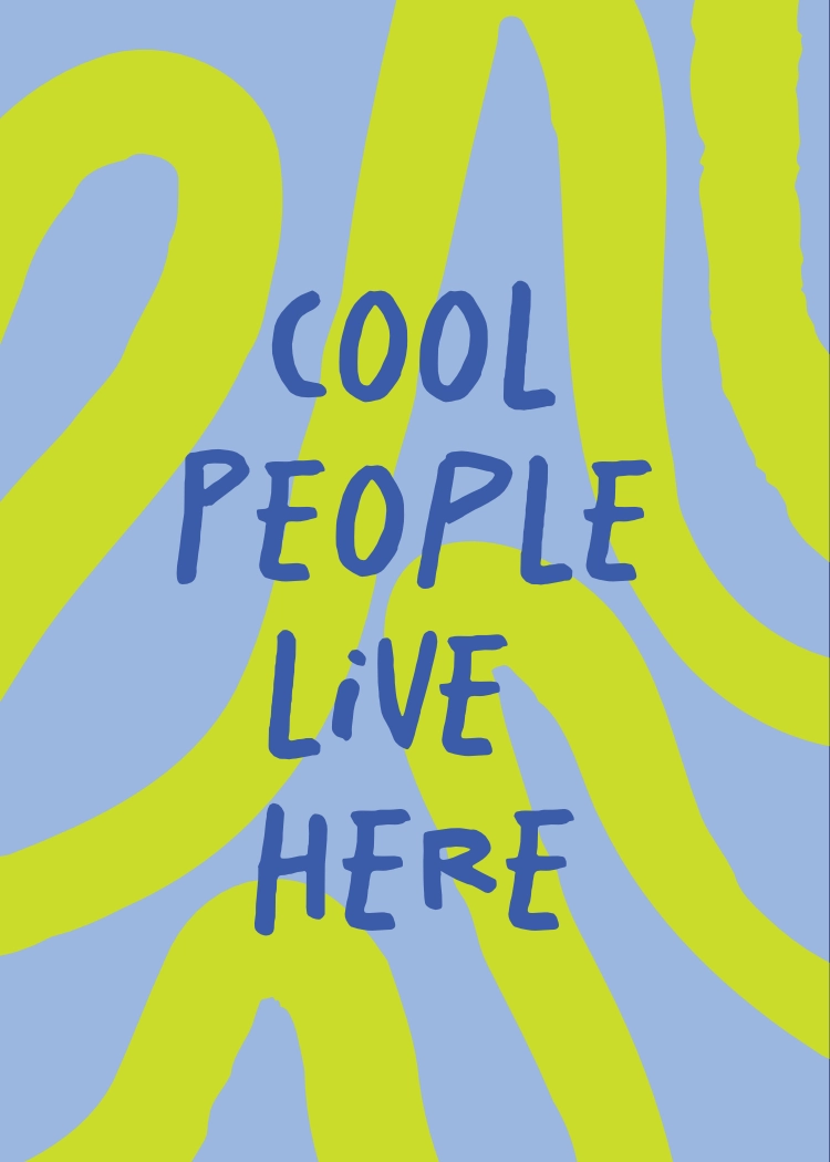 cool-people-live-here-4.webp Арт постер Cool People Live Here - Image 1