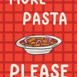 Арт постер More Pasta Please